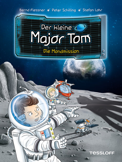 Title details for Der kleine Major Tom. Band 3. Die Mondmission by Bernd Flessner - Available